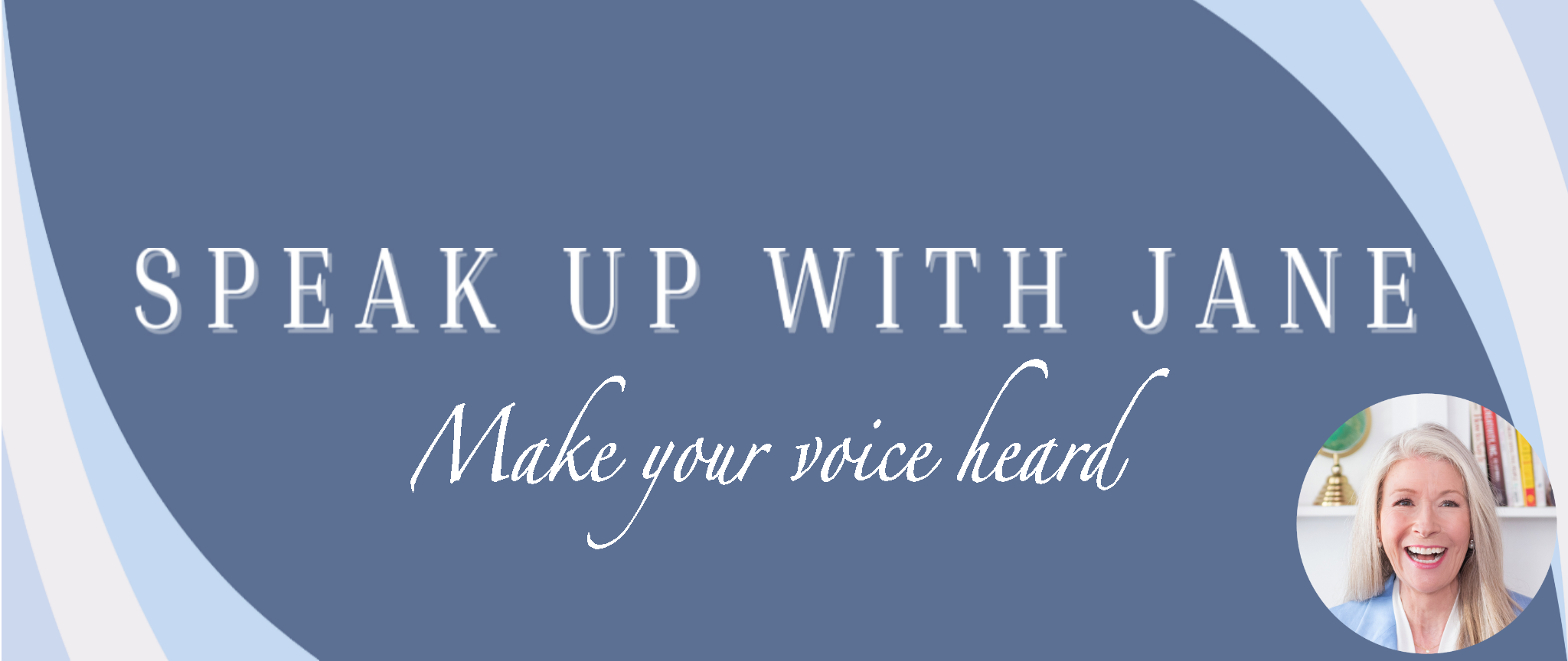 Speak Up With Jane
